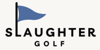 Slaughter Golf - Home
